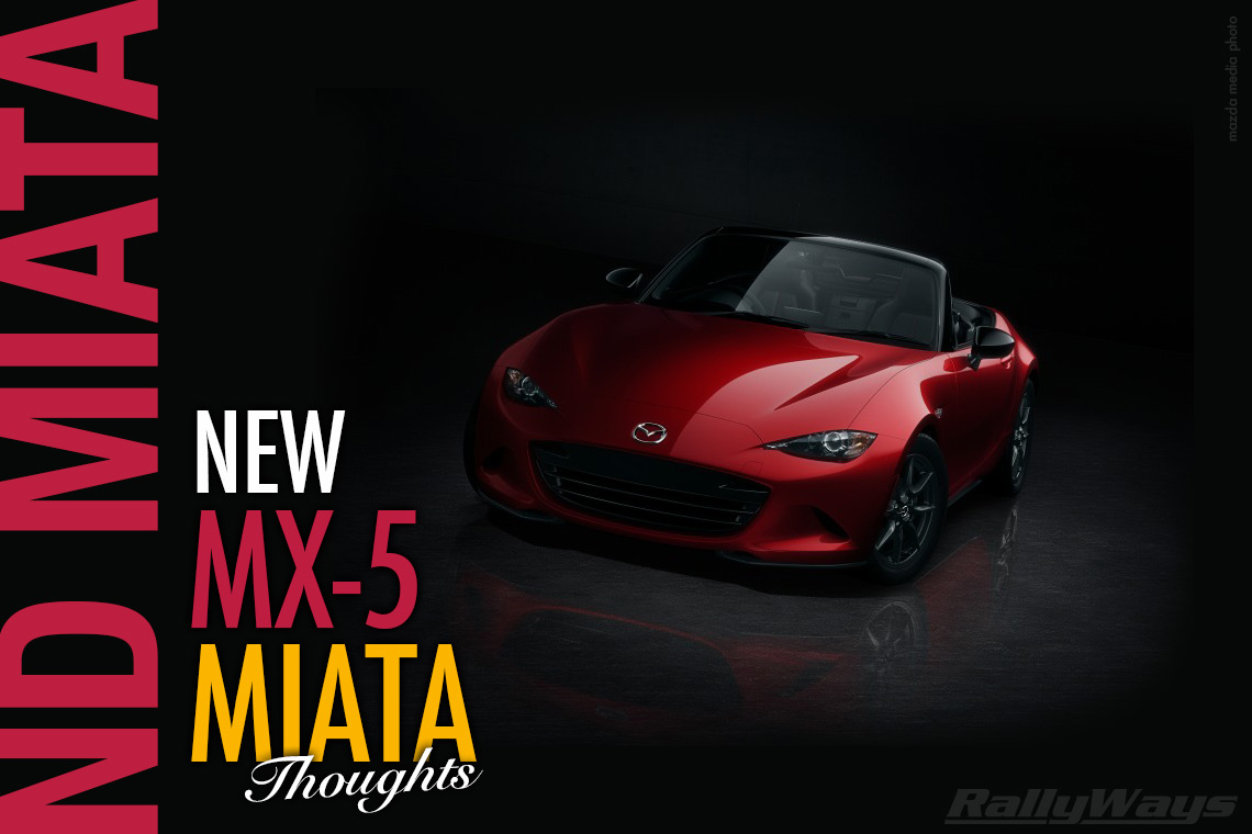 Long Live the Roadster ND Miata Thoughts