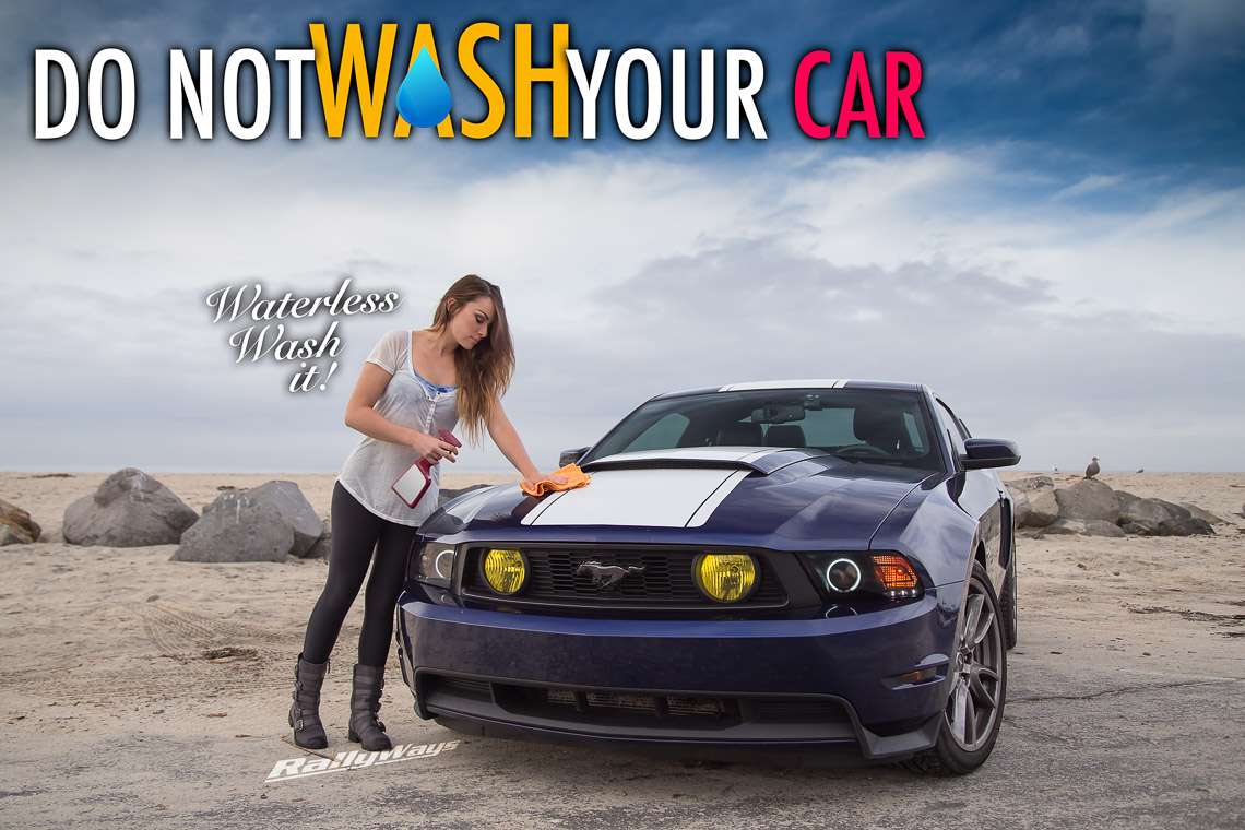 Do Not Wash Your Car – Waterless Wash It